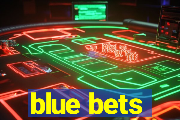 blue bets