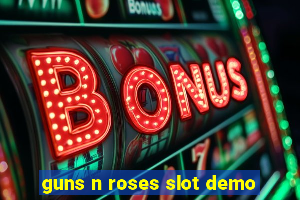 guns n roses slot demo