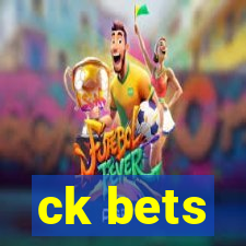 ck bets