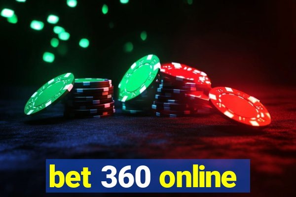 bet 360 online