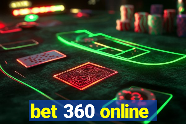 bet 360 online