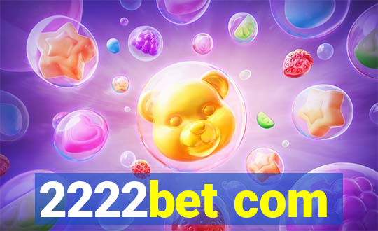 2222bet com