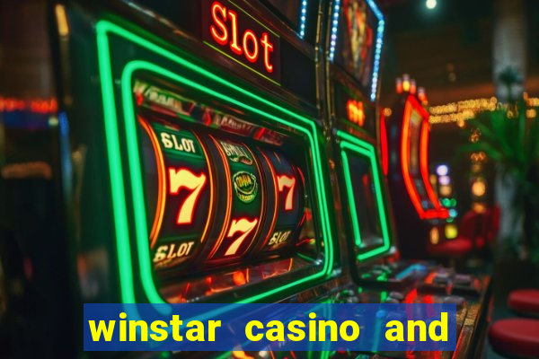 winstar casino and resort in oklahoma