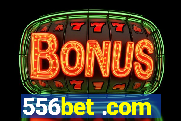 556bet .com