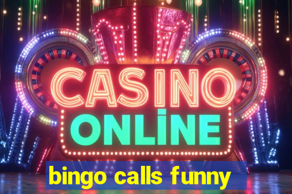 bingo calls funny