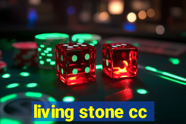 living stone cc