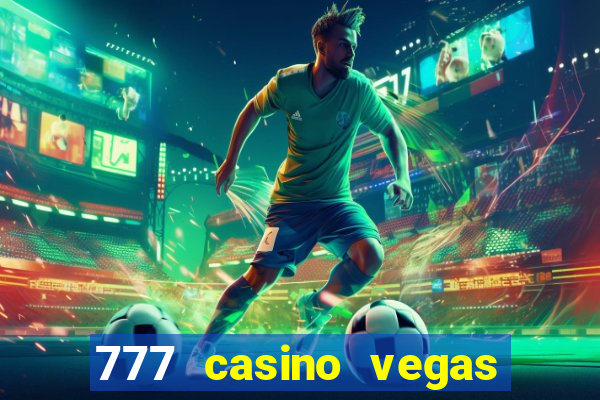 777 casino vegas slots games