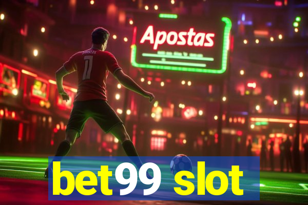 bet99 slot