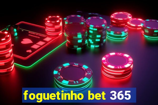 foguetinho bet 365