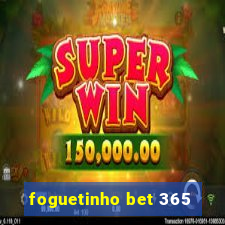 foguetinho bet 365