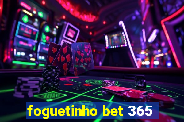 foguetinho bet 365