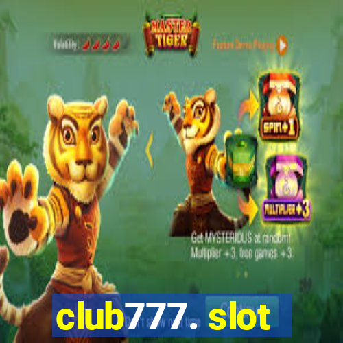 club777. slot