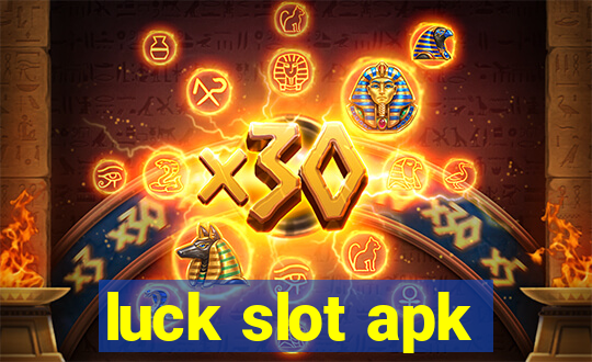 luck slot apk