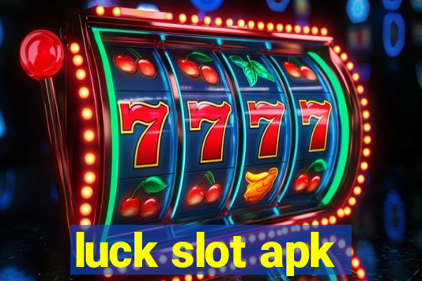 luck slot apk