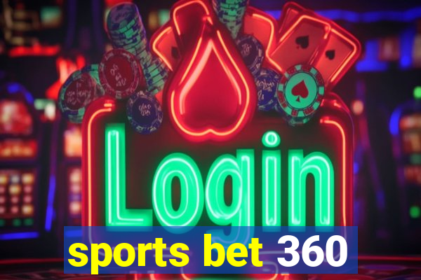 sports bet 360