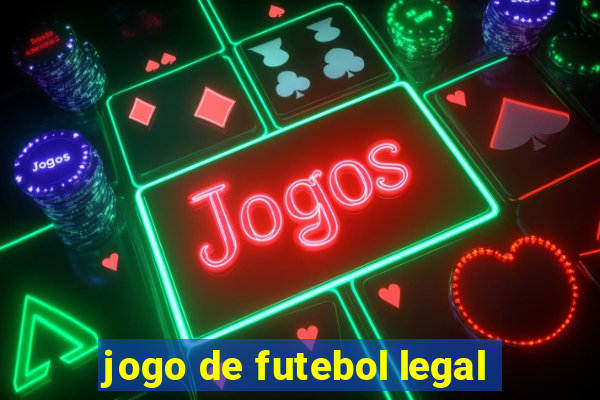 jogo de futebol legal