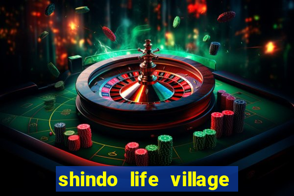 shindo life village blaze private server codes