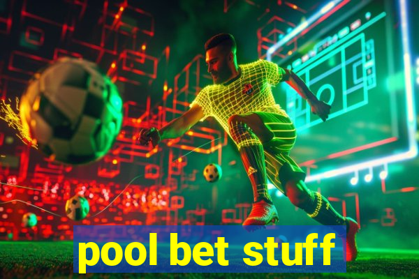 pool bet stuff