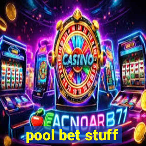 pool bet stuff