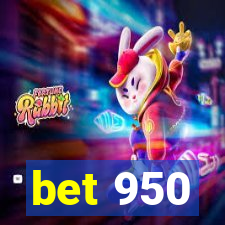 bet 950