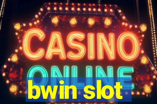 bwin slot