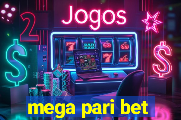 mega pari bet