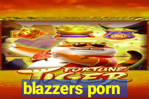 blazzers porn