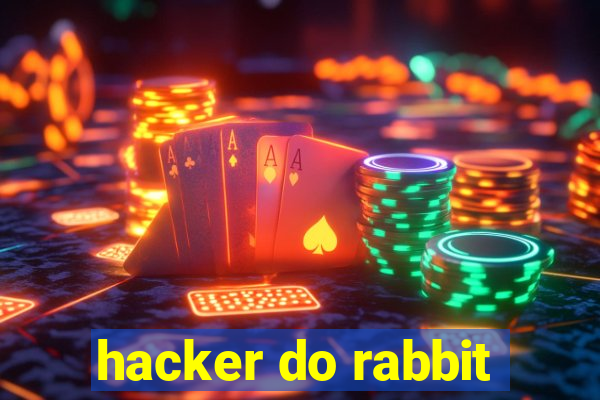 hacker do rabbit