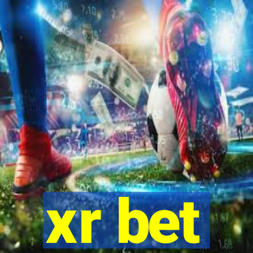 xr bet