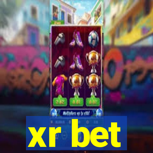 xr bet