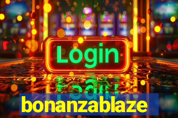 bonanzablaze