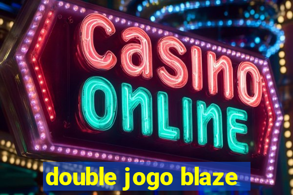 double jogo blaze