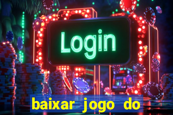 baixar jogo do tigre 777