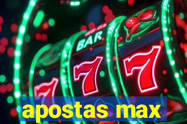 apostas max