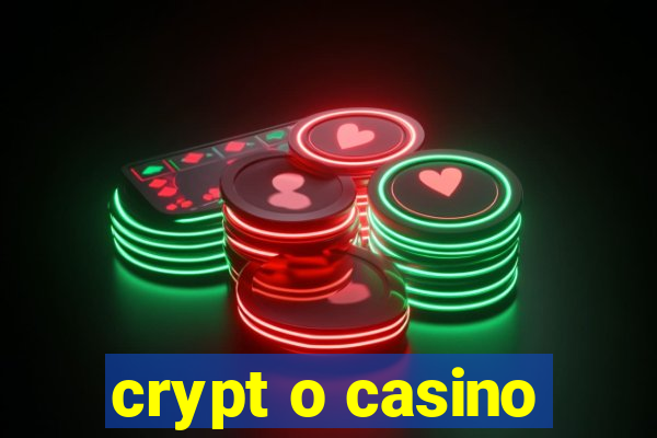 crypt o casino