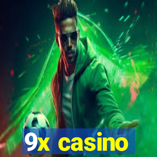 9x casino