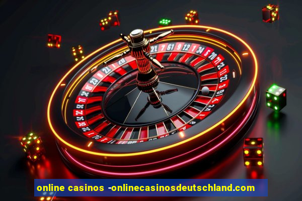 online casinos -onlinecasinosdeutschland.com