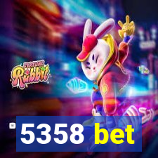 5358 bet