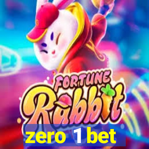 zero 1 bet