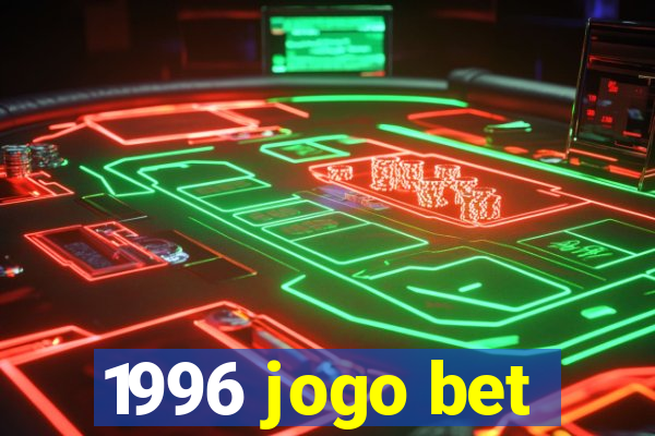 1996 jogo bet