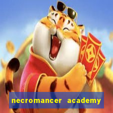 necromancer academy and the genius summoner 52