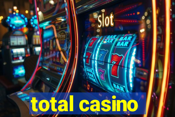 total casino