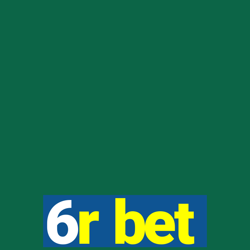 6r bet