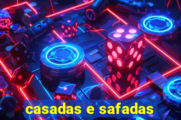 casadas e safadas