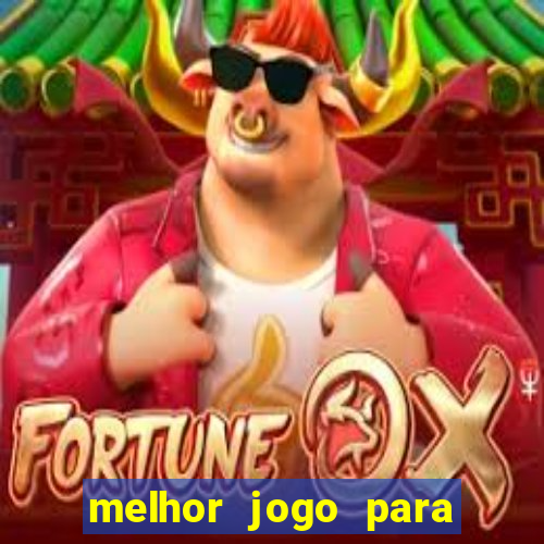 melhor jogo para ganhar dinheiro betano