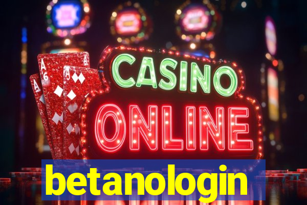 betanologin