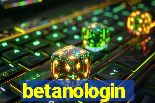 betanologin