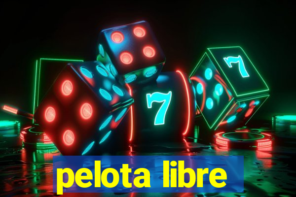 pelota libre