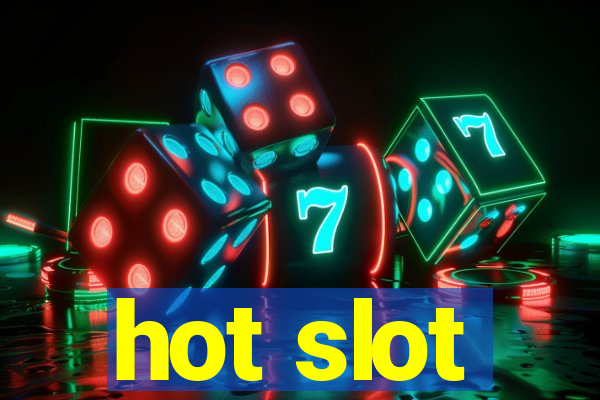 hot slot