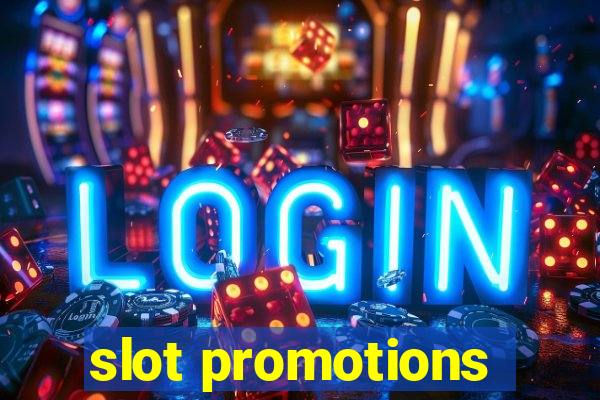 slot promotions